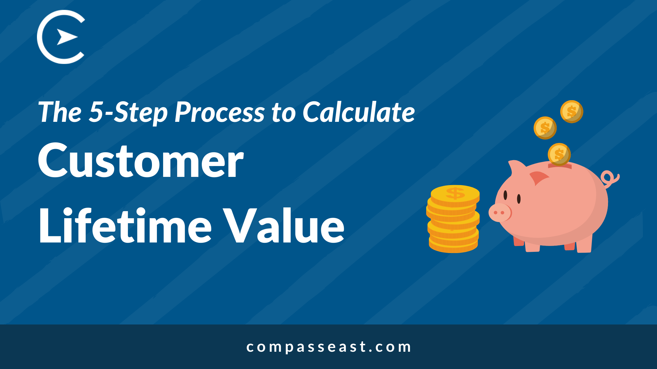 LTV: Calculating Customer Lifetime Value in Five Steps!