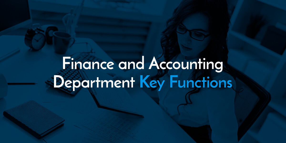 Finance and Accounting Department Key Functions