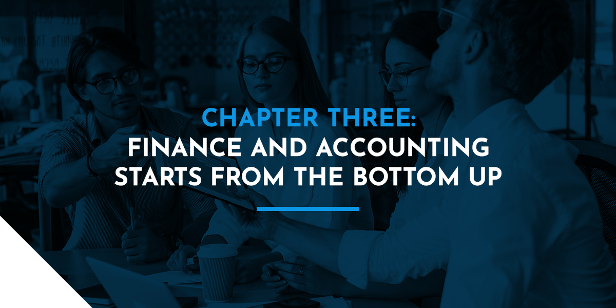 Finance and Accounting Starts From the Bottom Up