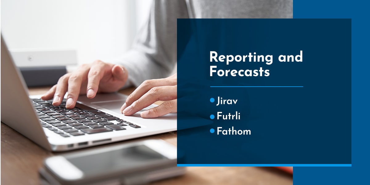 Reporting and Forecasts