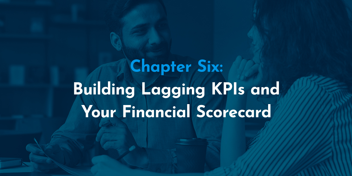Building Lagging KPIs and Your Financial Scorecard