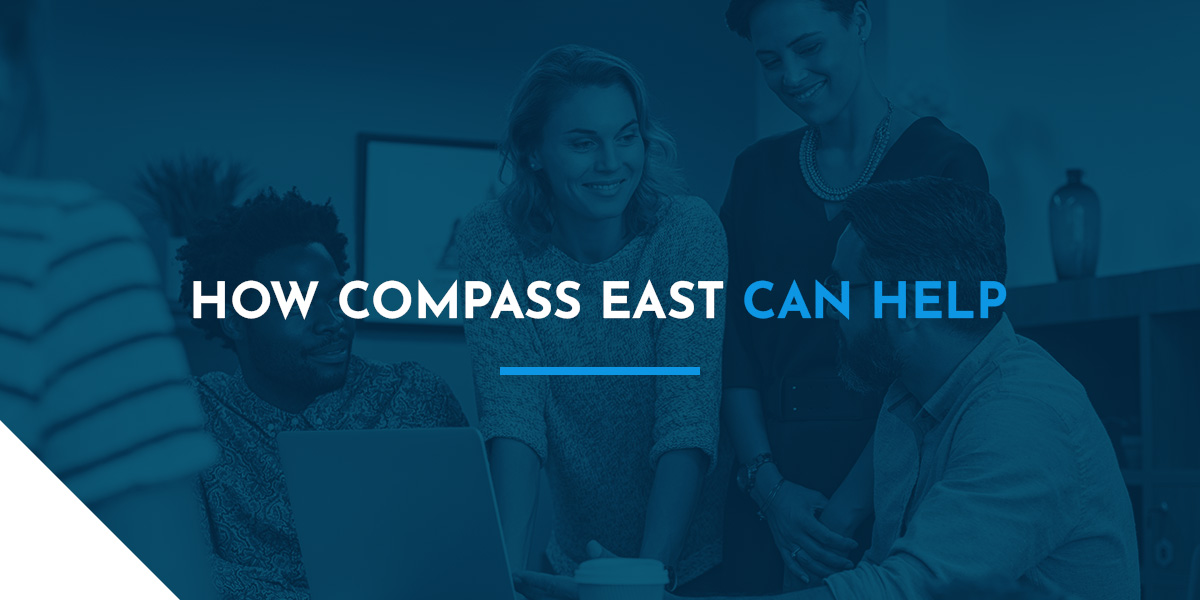 How Compass East Can Help